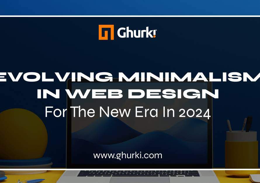 Evolving Minimalism in Web Design 2024
